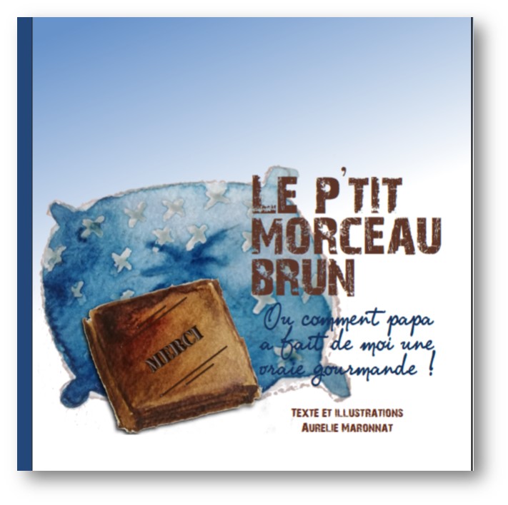 couverture du livre Le p'tit morceau brun, ou comment papa a fait de moi une vraie gourmande